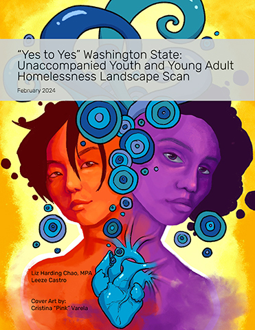 Report Washington Homeless Youth: Bright, colorful report cover with yellow background and two faces — one orange, one purple — surrounded by multi-color swirl designs.